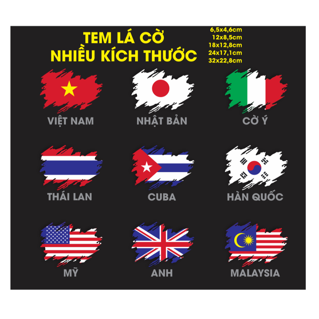 01 TEM LÁ CỜ. Nhiều kích thước. Decal sticker hình dán. Việt Nam, Thái Lan, Hàn, Nhật, Mỹ, Anh, Malaysia, Cuba, Ý