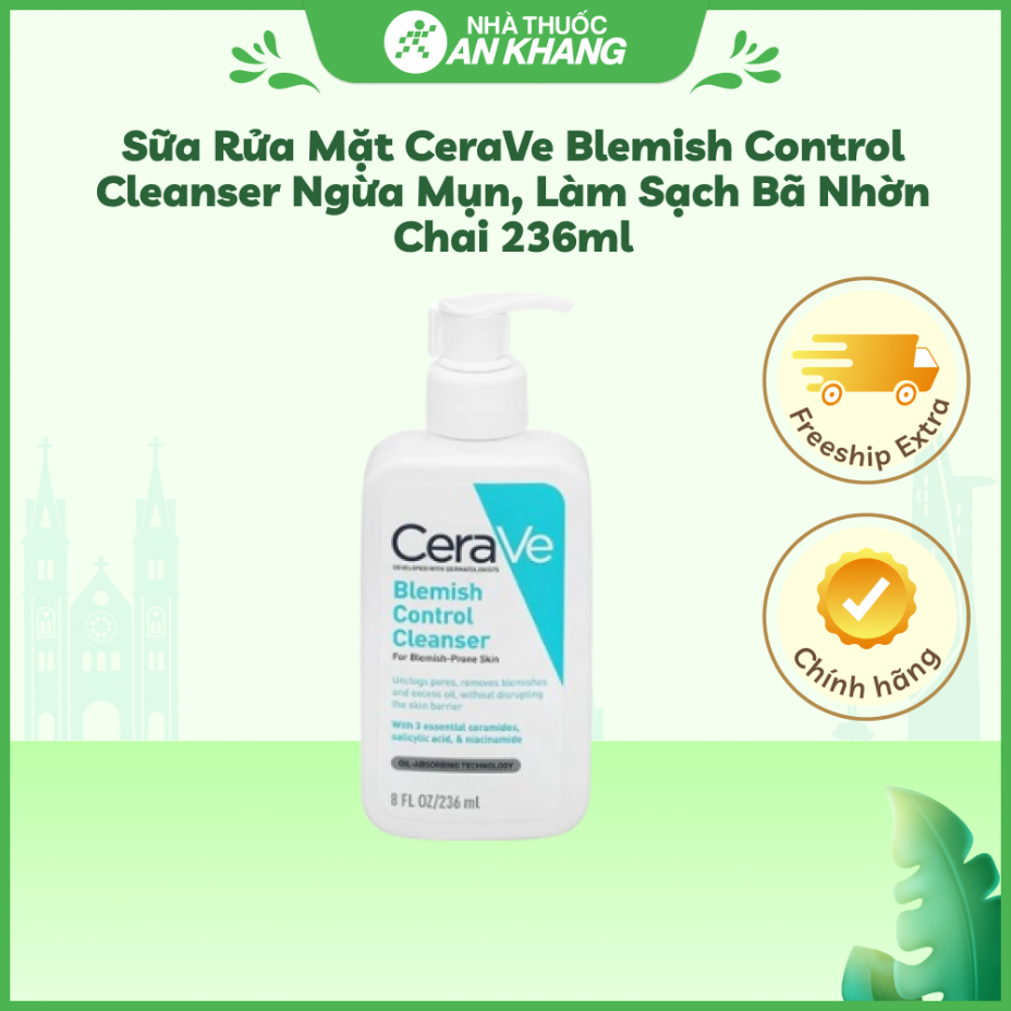 Sữa rửa mặt CeraVe Blemish Control Cleanser ngừa mụn dành cho da dầu, da mụn (236ml)