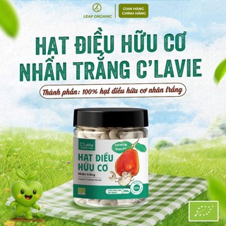 Hạt điều hữu cơ C'lavie 200g (nhân trắng, rang nguyên vị, vỏ lụa rang ít muối)