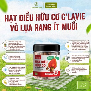 Hạt điều hữu cơ C'lavie 200g (nhân trắng, rang nguyên vị, vỏ lụa rang ít muối)