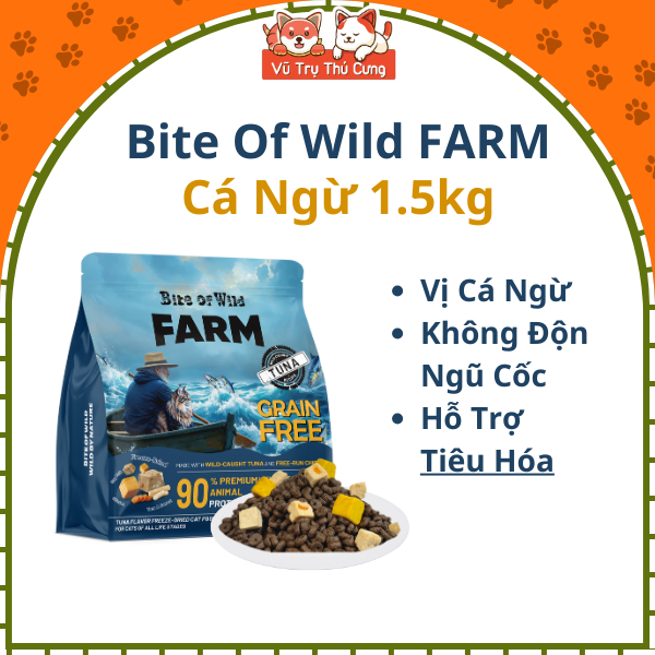 Thức Ăn Hạt Cho Mèo Bite Of Wild Farm Topping Cá Ngừ 1,5kg Hỗ Trợ Tiêu Hóa, Miễn Dịch, Sức Khỏe Toàn Diện