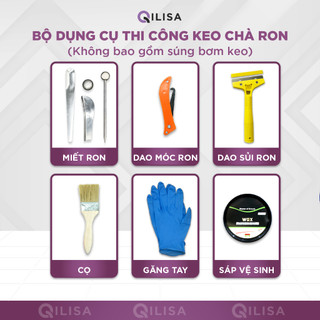 Bộ Dụng Cụ Thi Công Keo Chà Ron Qilisa ( Không Bao Gồm Súng Bơm Keo )