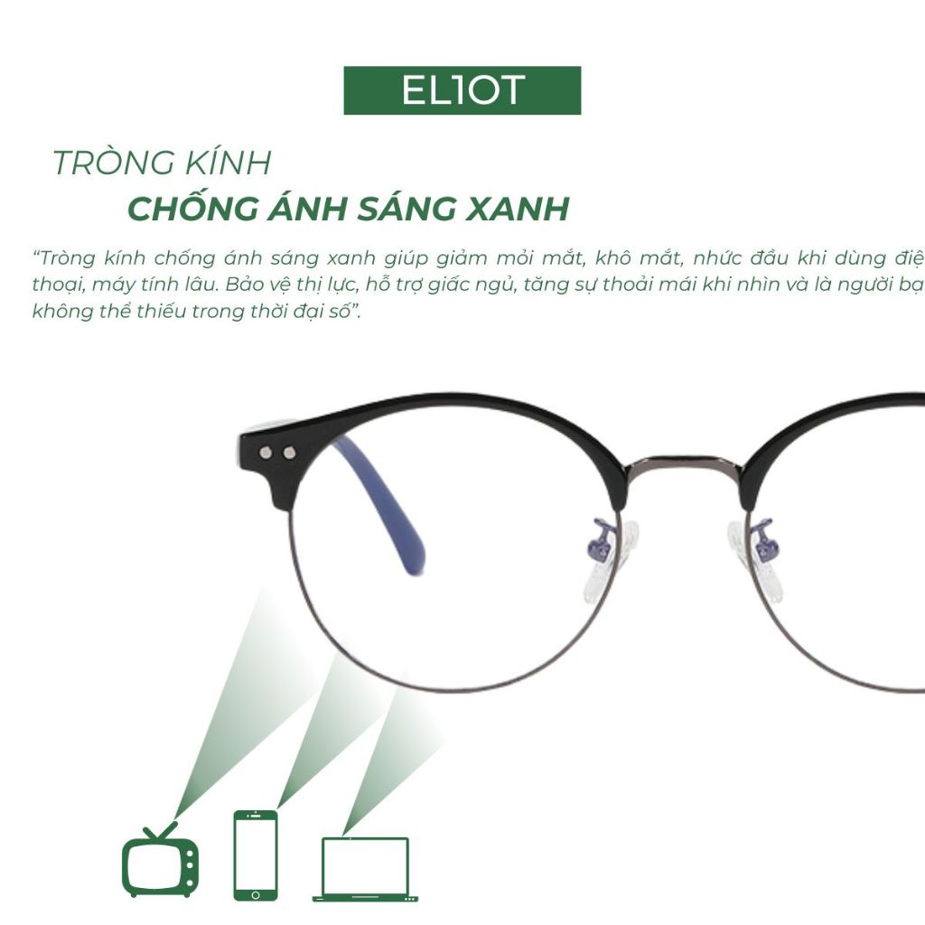Mắt kính nửa viền Clubmaster dáng tròn kính chống ánh sáng xanh ELIOT kiểu dáng thời trang có thể thay tròng cận 83033