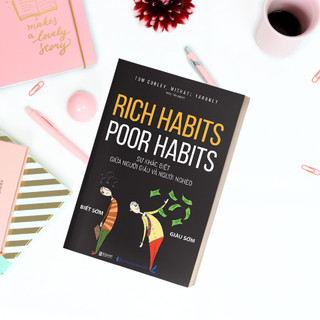 Sách - Rich habits, poor habits - Sự khác biệt giữa người giàu và người nghèo