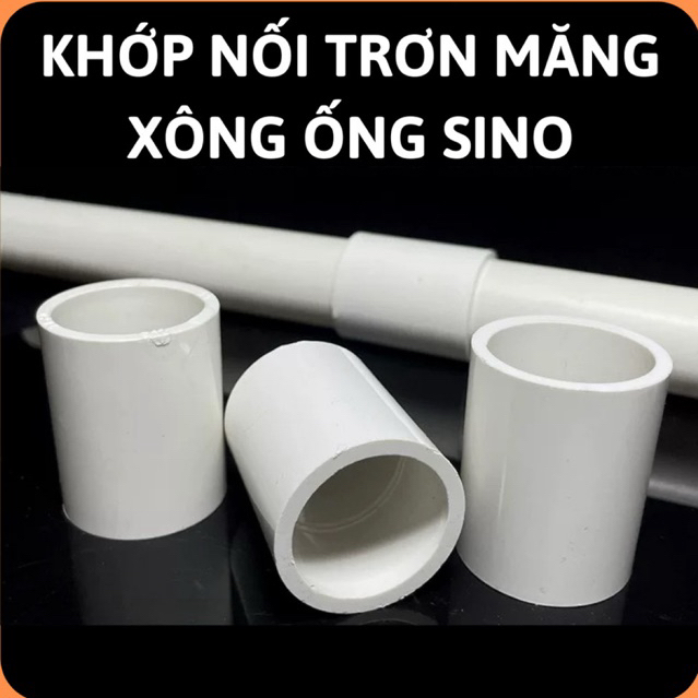 Khớp nối trơn măng xông ống Sino,ống luồn dây điện,nối ống điện nhựa PVC,nối thẳng,ống ghen điện,cút nối ống nước,cút nố