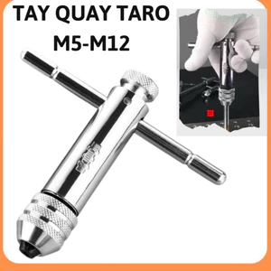 Tay quay taro tự động 2 chiều M5-M12,cờ lê chữ T,tay quay taro ren hai chiều,tay cầm T,bộ taro tạo ren tay,tay taro tự