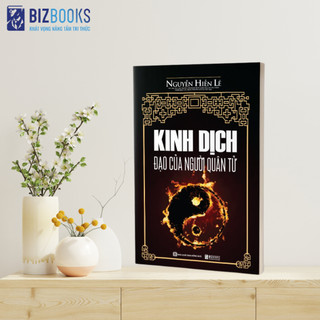 Sách - Kinh Dịch - Đạo Của Người Quân Tử Nguyễn Hiến Lê - Sách Triết Lý Và Kinh Nghiệm Hàng Ngàn Năm Của Văn Minh Á Đông