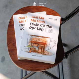 Sách - Giải Mã Mô Hình Quán Cà Phê Độc Lập