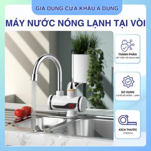 Máy làm nóng nước trực tiếp tại vòi, vòi nước tại bồn rửa có màn hình LED hiển thị nhiệt độ, chống giật an toàn