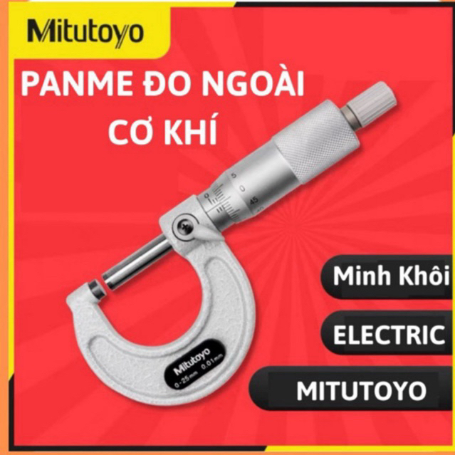 Panme đo ngoài cơ khí Mitu toyo,panme Mitu toyo,thước panme đo ngoài,panme cơ,sản phẩm panme,thước kẹp panme,panme