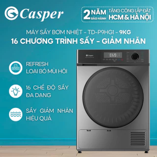 [Công lắp 0Đ HCM/ HN] Máy sấy bơm nhiệt Casper 9KG TD-P9HG1 - 16 chế độ sấy - Sấy giảm nhăn - Chính hãng