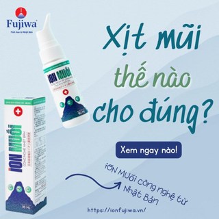 Xịt Mũi Fujisalt Nano BạcChai 70ml dung dịch vệ sinh mũi với công nghệ ion kiềm và tinh dầu bạc hà - Thông Mũi Không Rát