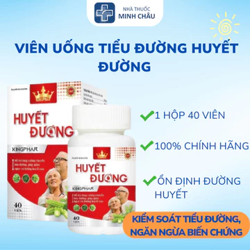 Viên uống tiểu đường Huyết Đường Kingphar- ổn định đường huyết , Kiểm Soát, Ngăn Biến Chứng Tiểu Đường