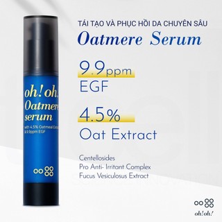 Serum Phục Hồi, Tái Tạo Da Chuyên Sâu oh!oh! Oatmere Serum 25ml