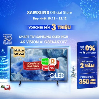 Smart Tivi Samsung QLED Q8FAAKXXV 2025 - Miễn phí lắp đặt
