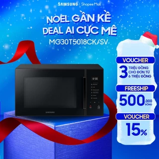 Lò Vi Sóng Tráng Men Có Nướng Samsung MG30T5018CK/SVV(30 lít)