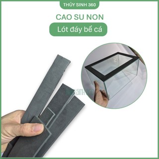 Cao Su Non Lót Đáy Bể Cá - Chống Sứt Mẻ Kính - Sợi Dài 1m2
