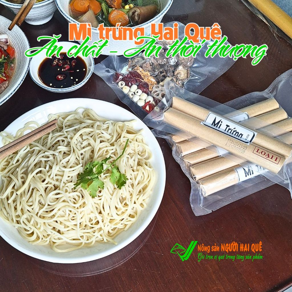 Mì trứng Người Hai Quê - Ăn chất - Ăn thời thượng dùng làm mì trộn, ăn lẩu, mì tiềm...