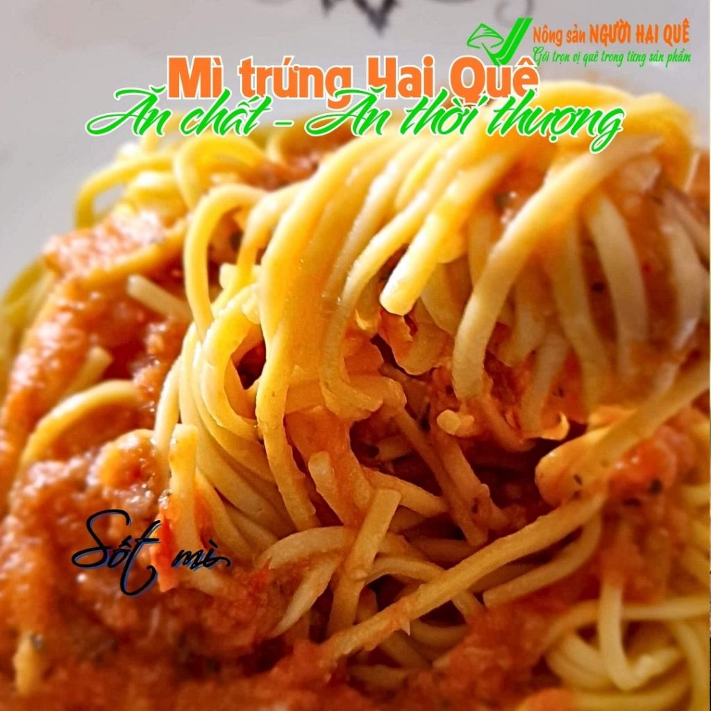Mì trứng Người Hai Quê - Ăn chất - Ăn thời thượng dùng làm mì trộn, ăn lẩu, mì tiềm...