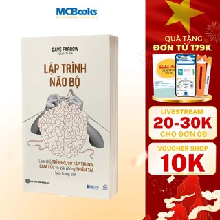 Sách - Lập Trình Não Bộ: Làm Chủ Trí Nhớ, Sự Tập Trung, Cảm Xúc Và Giải Phóng Thiên Tài Bên Trong Bạn - Bizbooks