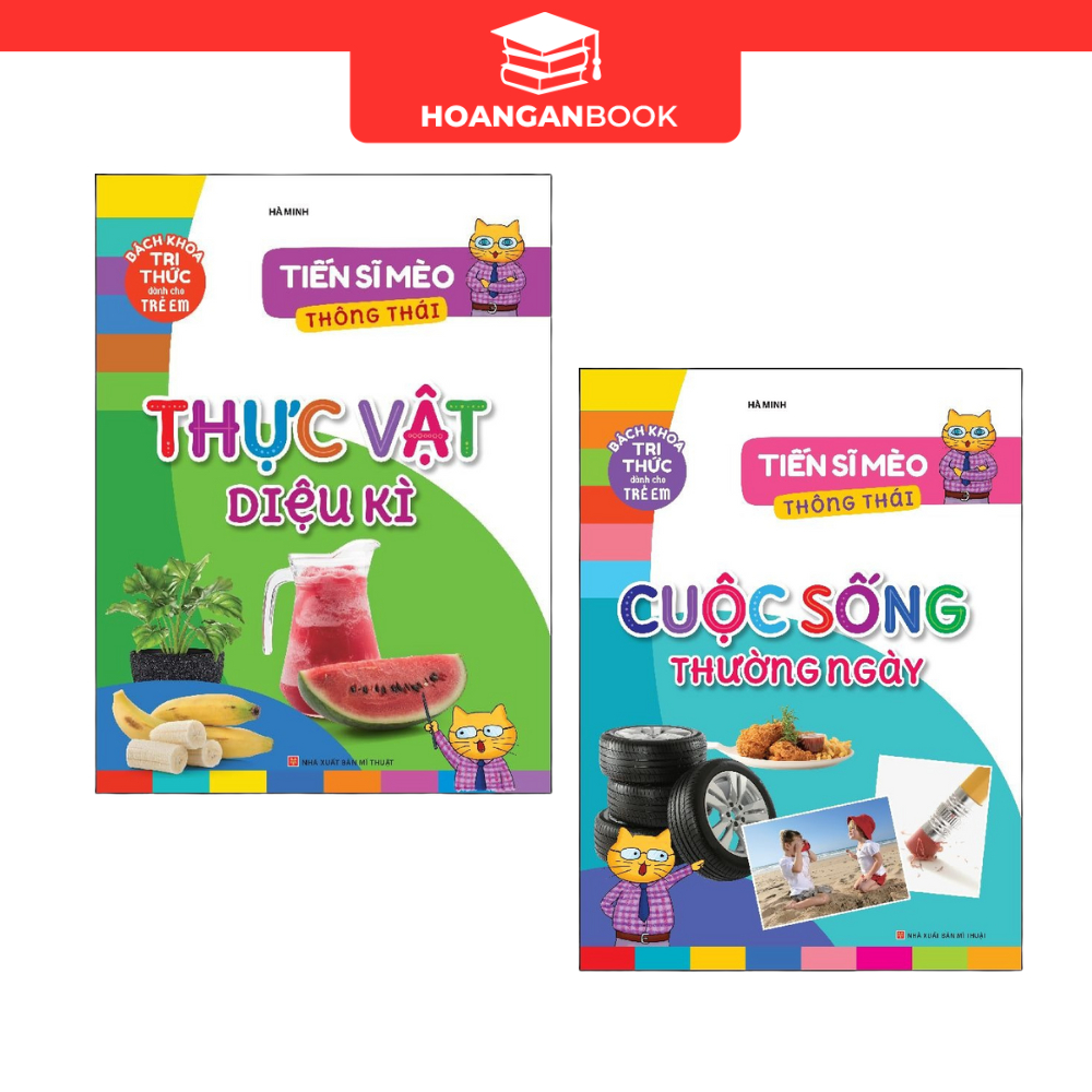 Sách: Tiến Sĩ Mèo Thông Thái - Thực Vật Diệu Kì + Cuộc Sống Thường Ngày --