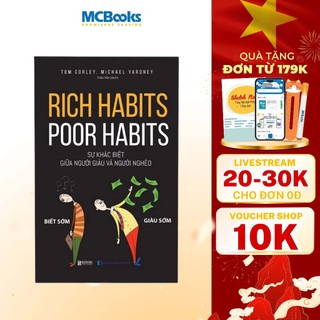 Sách - Rich Habits Poor Habits: Sự Khác Biệt Giữa Người Giàu Và Người Nghèo, Phát Triển Thói Quen Giàu Có Bizbooks
