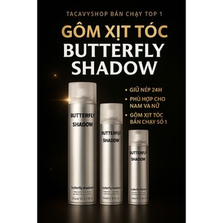Gôm xịt tóc BUTTERFLY SHADOW 150ml 320ml 600m Chính hãng,keo xịt tóc hàng loại 1,gôm xịt tóc giữ nếp