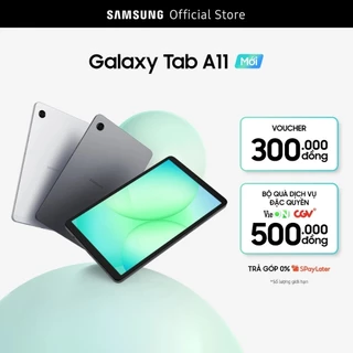 [Livestream] Máy Tính Bảng Samsung Tab A11 Wifi 4GB/64GB + Củ sạc 15W