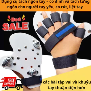 Dụng cụ tách ngón tay – cố định và tách từng ngón cho người tay yếu, co rút, liệt tay