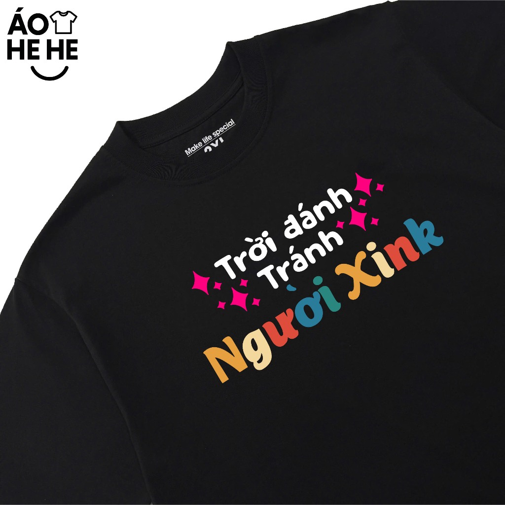 Áo Thun In Chữ Hài Hước Trời Đánh Tránh Người Xinh Câu Nói Text Vui Nhộn Form Rộng Cotton 230gsm