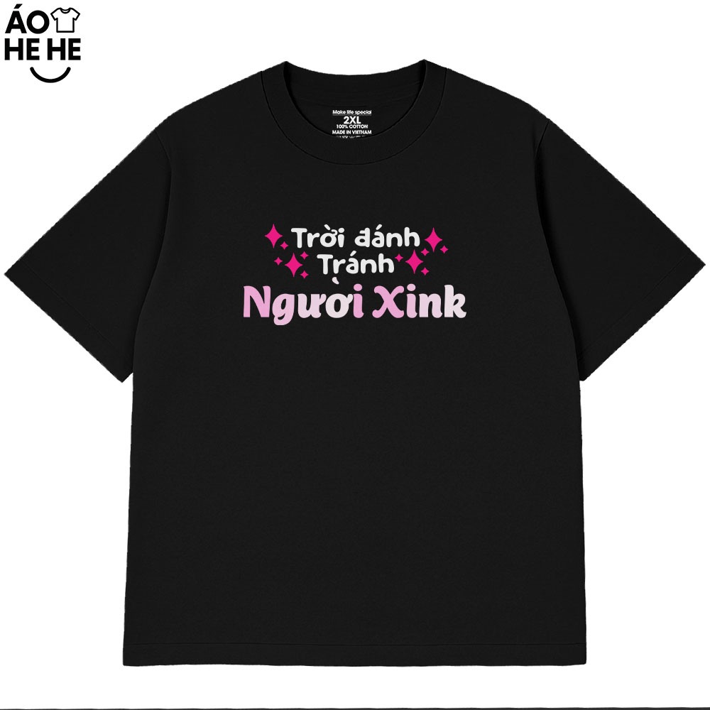 Áo Thun In Chữ Hài Hước Trời Đánh Tránh Người Xinh Câu Nói Text Vui Nhộn Form Rộng Cotton 230gsm