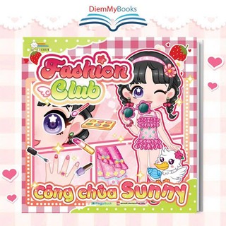 Sách Fashion Club - Công chúa Sunny (Bóc dán hơn 200+ stickers váy, phụ kiện xinh đẹp) cho bé gái