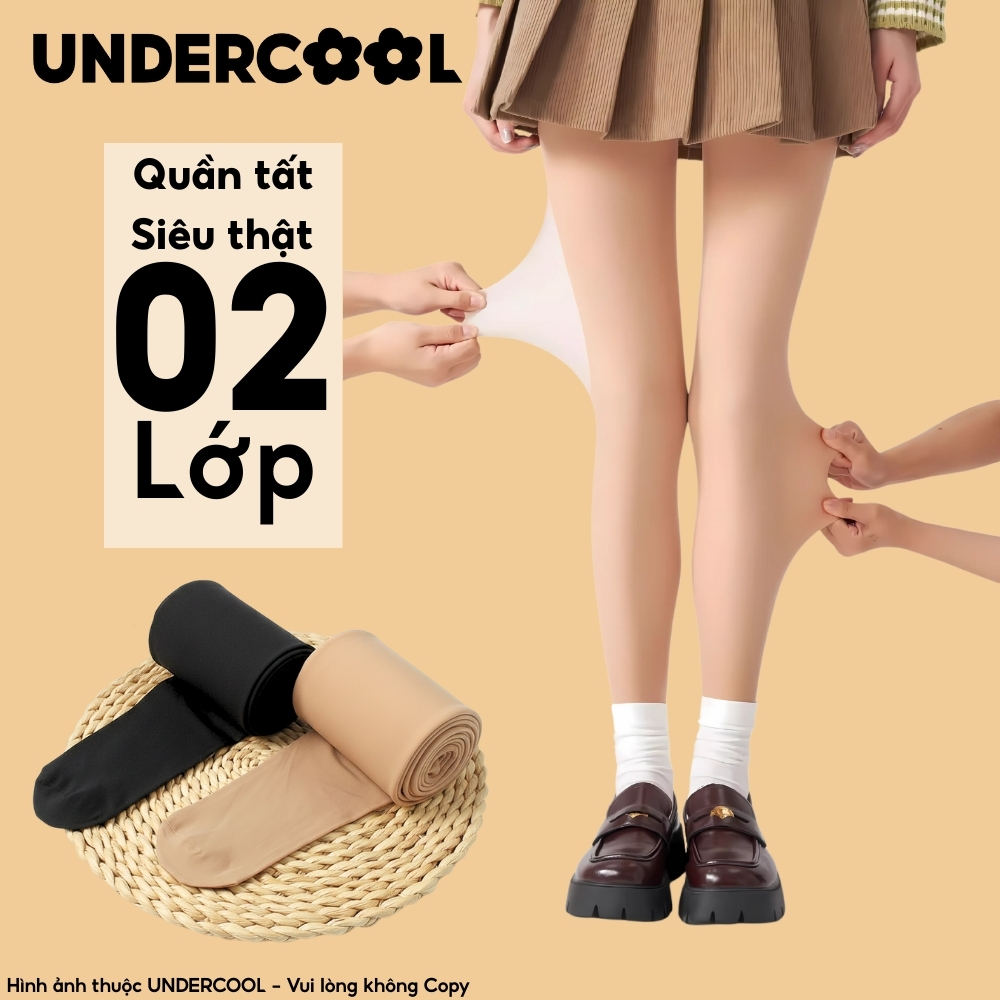 Quần tất 2 lớp Siêu thật lót mềm mại che khuyết điểm UNDERCOOL, Quần tất giữ ấm mùa đông thon gọn dai bền Live QT14