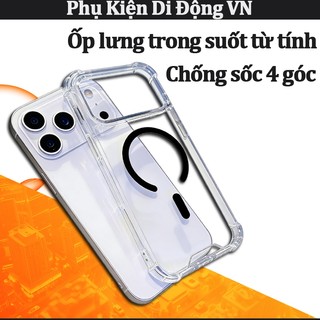 Ốp lưng iPhone trong suốt 4 góc túi khí chống sốc, hỗ trợ sạc từ tính cho iPhone 11 12 13 14 15 16 17 Pro Max 17 Air