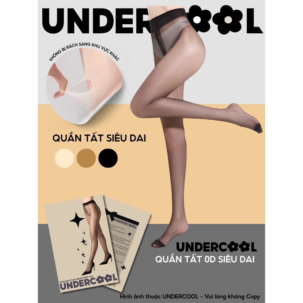 Quần Tất Nữ 0D Siêu Mỏng Che Khuyết Điểm Thật Chân  UNDERCOOL Thon Gọn Chân Cao Cấp Siêu Dai , Live QT12