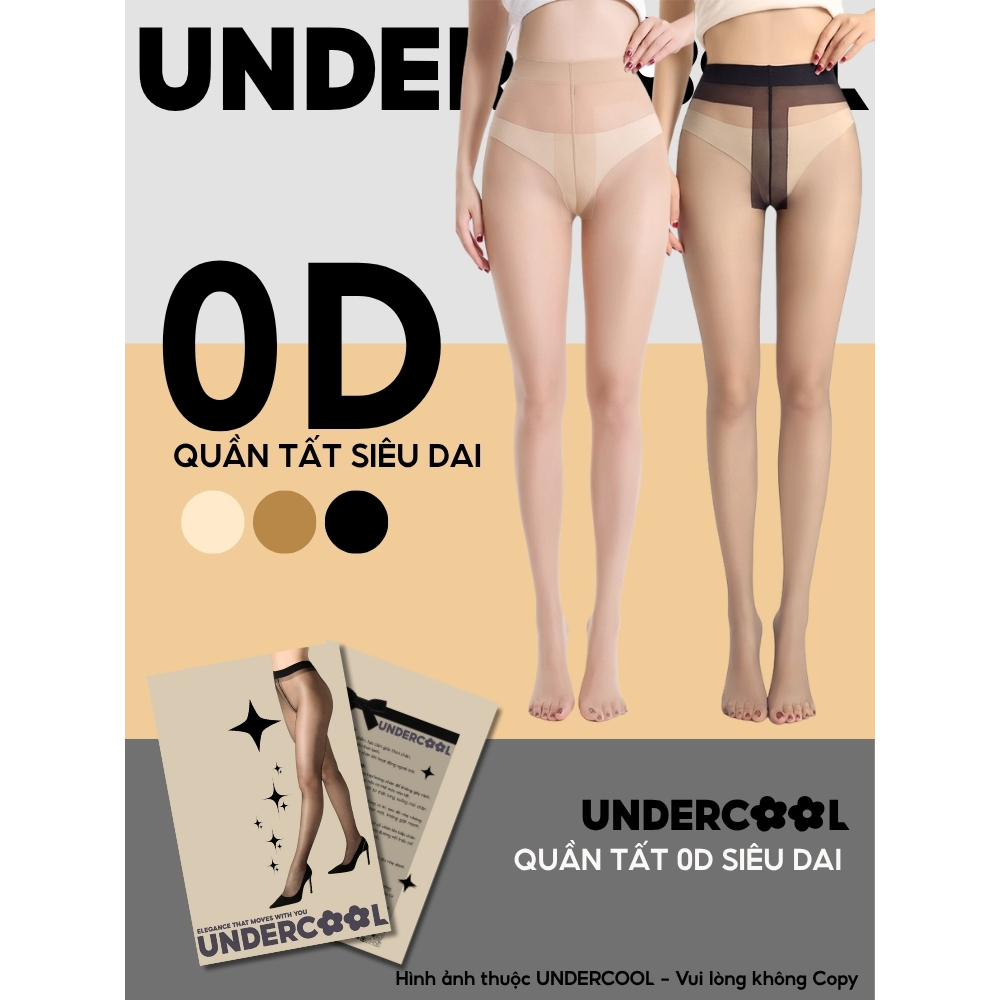Quần Tất Nữ 0D Siêu Mỏng Che Khuyết Điểm Thật Chân  UNDERCOOL Thon Gọn Chân Cao Cấp Siêu Dai , Live QT12