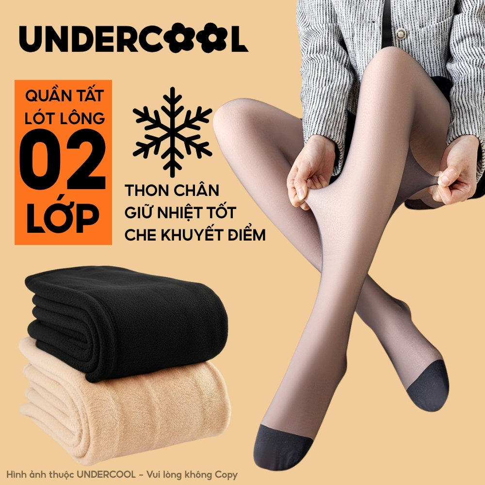 Quần tất 2 lớp lót lông nữ dày ấm UNDERCOOL thon chân, chống lạnh siêu co giãn  2 lớp dày giữ nhiệt ấm, Live QT15