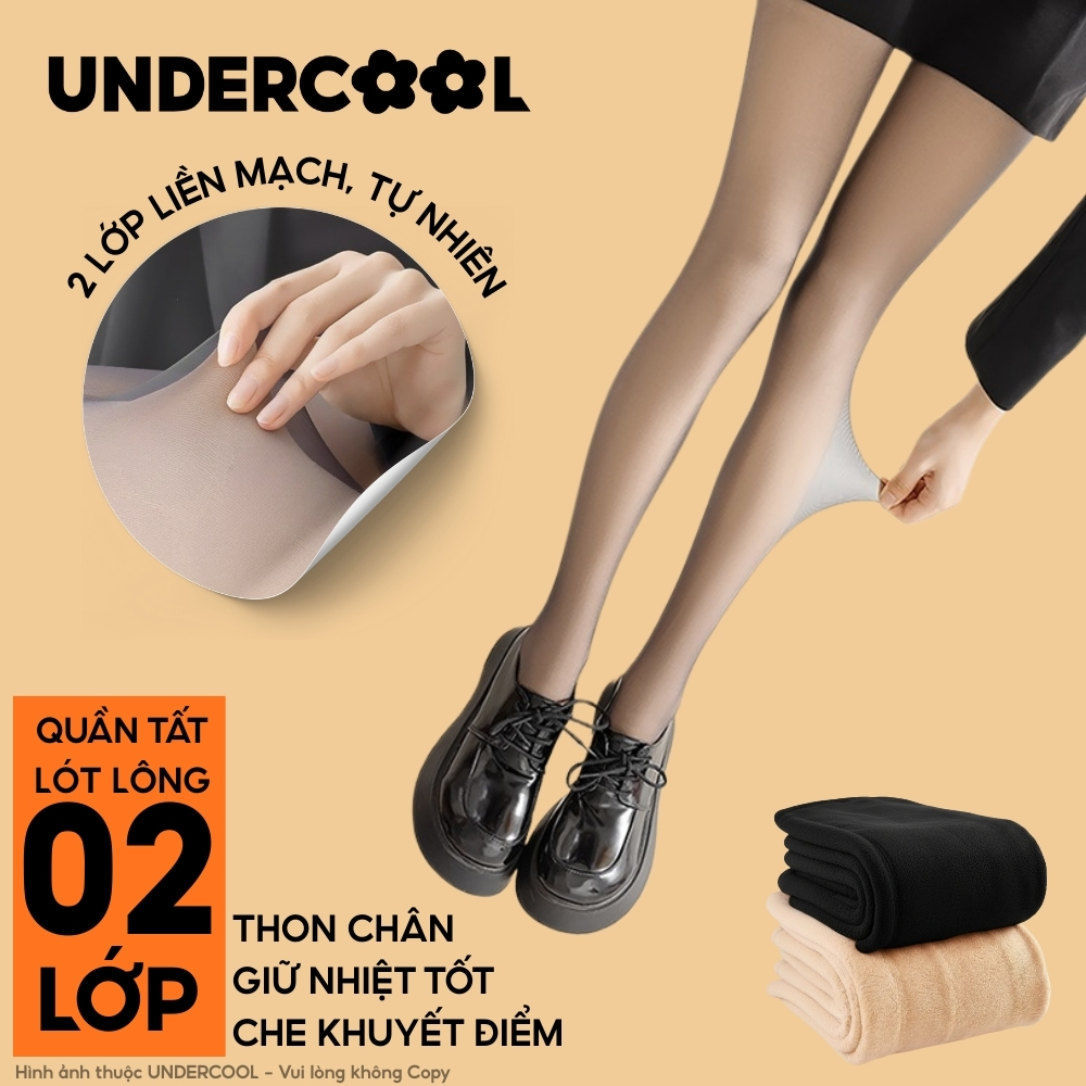 Quần tất 2 lớp lót lông nữ dày ấm UNDERCOOL thon chân, chống lạnh siêu co giãn  2 lớp dày giữ nhiệt ấm, Live QT15