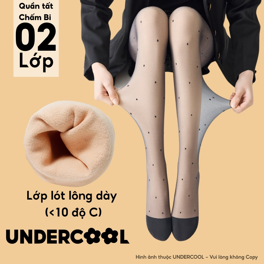 Quần Tất Chấm Bi 2 Lớp Lót Lông UNDERCOOL, Siêu thật chân, Lót Lông Dày Giữ Nhiệt Cực Tốt Cho Mùa Đông Lạnh, Live QT16