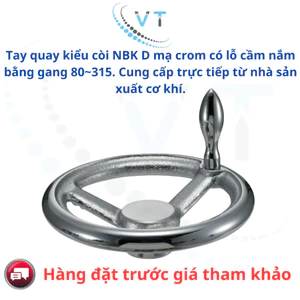 Tay quay kiểu còi NBK D mạ crom có ​​lỗ cầm nắm bằng gang 80~315. Cung cấp trực tiếp từ nhà sản xuất cơ khí.