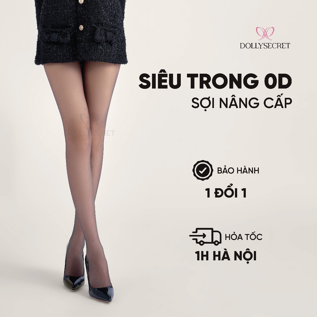 Quần Tất Siêu Trong Sợi Nâng Cấp DOLLY SECRET Quần Tất Tàng Hình Thật Chân Không Đũng T51