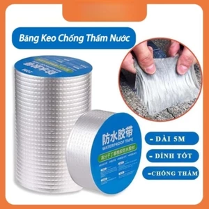 Cuộn 5 mét băng keo dán rộng 5cm/10cm - Miếng dán siêu dính - Miếng dán chống thấm nước - Keo chống dột