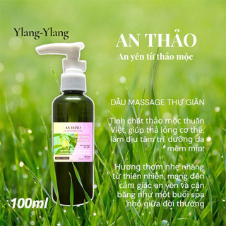 Dầu Massage Thư Giãn An Thảo | Giảm Đau Mỏi Vai Gáy | Thảo Mộc Dịu Nhẹ