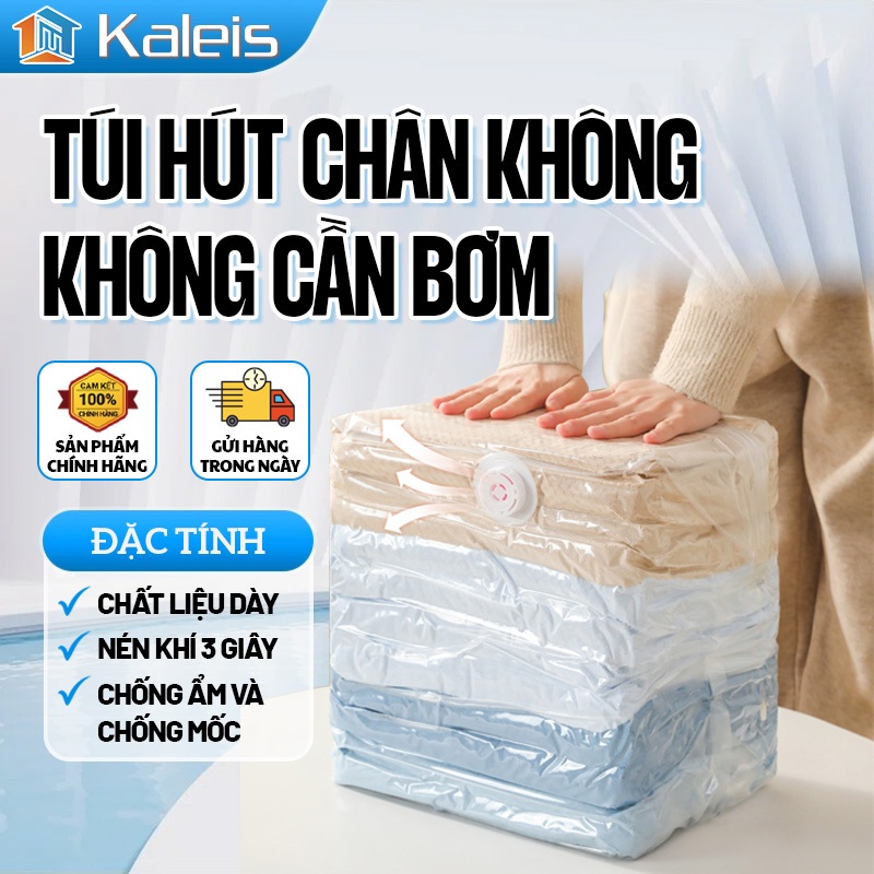 Kaleis Túi Hút Chân Không Không Cần Bơm | Túi Nén Quần Áo, Chống Ẩm Mốc, Chất Liệu Dày Bền