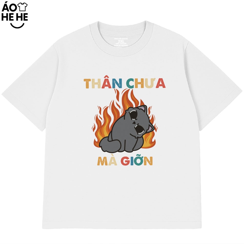 Áo Thun In Chữ Hài Hước Thân Chưa Mà Giởn Câu Nói Text Vui Nhộn Form Rộng Cotton 230gsm In Theo Yêu Cầu