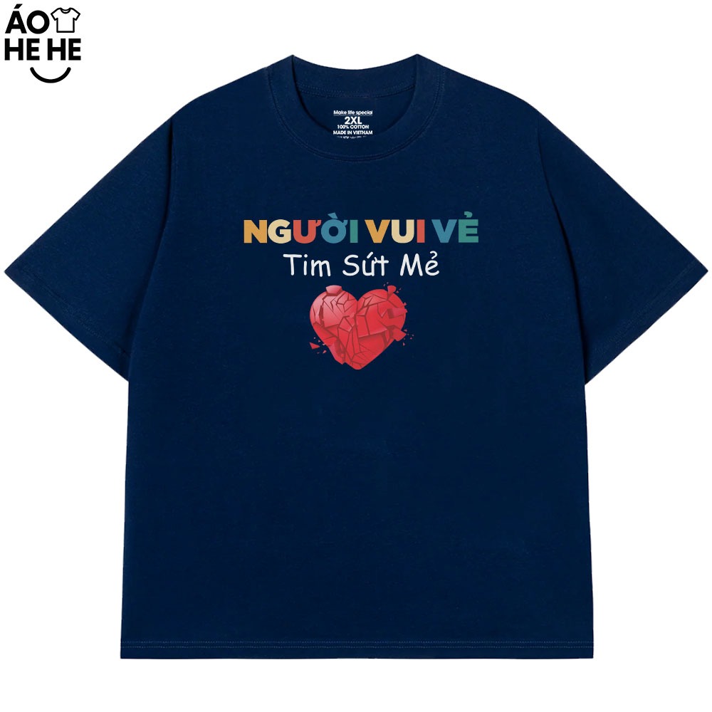 Áo Thun In Chữ Hài Hước Người Vui Vẽ Tim Sứt Mẻ Câu Nói Text Vui Nhộn Form Rộng Cotton 230gsm In Theo Yêu Cầu