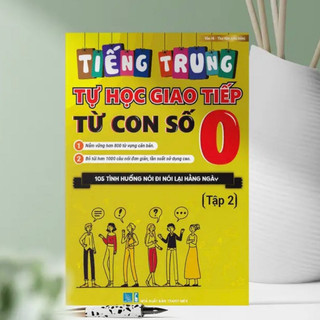 Sách - Tự Học Tiếng Trung Giao Tiếp Từ Con Số 0 Tập 2 (kèm video hướng dẫn)