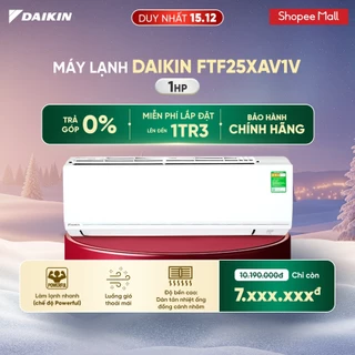 [MIỄN PHÍ LẮP ĐẶT 1TR3] Máy Lạnh Daikin 1 chiều Non Inverter FTF25XAV1V 1HP (9000 BTU)