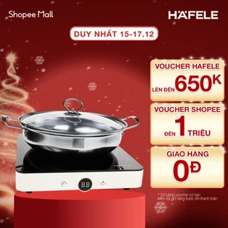 [Tặng kèm nồi lẩu] Bếp từ đơn Hafele HSI-21FW