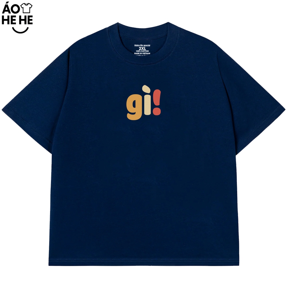 Áo Thun In Chữ Hài Hước Gì Câu Nói Text Hài Độc Lạ Meme Form Rộng Dành Cho Nam Nữ Cotton 250gsm